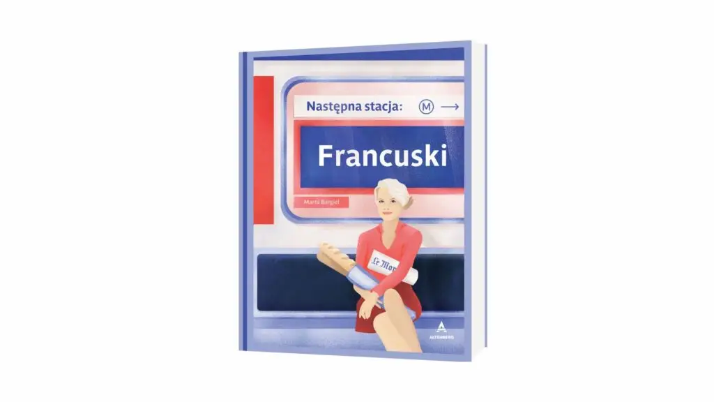 Następna Stacja Francuski Marta podręcznik do francuskiego