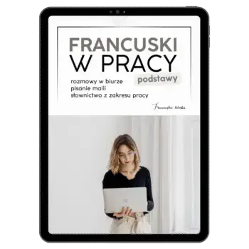 Francuski w pracy. Podstawy | Francuska Literka